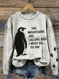 Comstylish Nihilism Penguin The Mountains Are Calling And I Must Go Sweatshirt