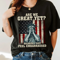 Comstylish Retro Sad Statue Of Liberty Give Us Back The Statue Of Liberty Are We Great Yet Cause I Just Feel Embarrassed Art Pattern T Shirt