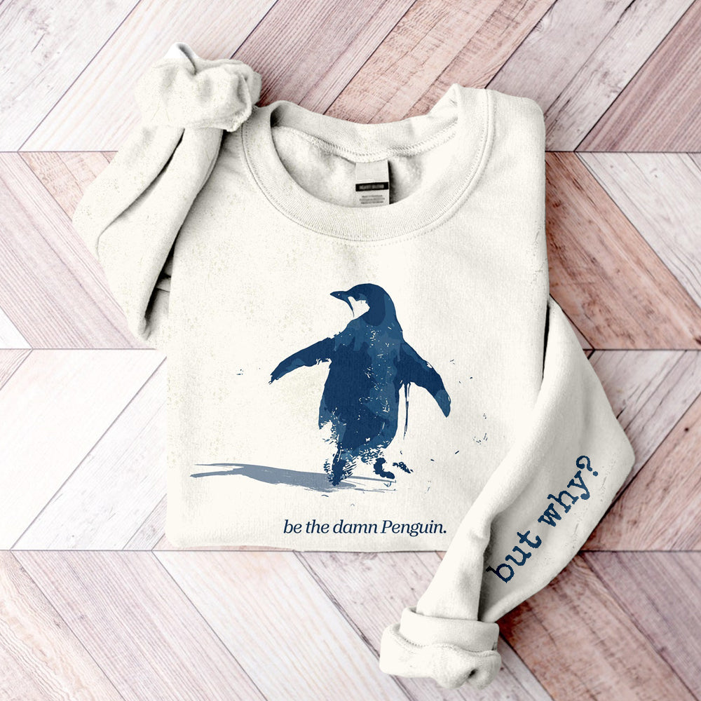 Comstylish Be The Damn Penguin Nihilist Penguin Comfy Sweatshirt