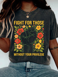 Comstylish Fight For Those Without Your Privilege Black Pride Floral T Shirt