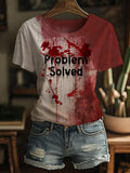 Comstylish Women's Bloody Problem Solved Print Crew Neck T-shirt