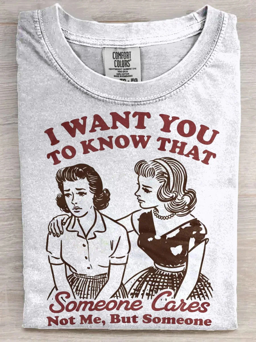 Comstylish I Want You To Know Someone Cares Not Me But Someone Sarcastic Vintage Art Print Casaul Short Sleeve T-shirt